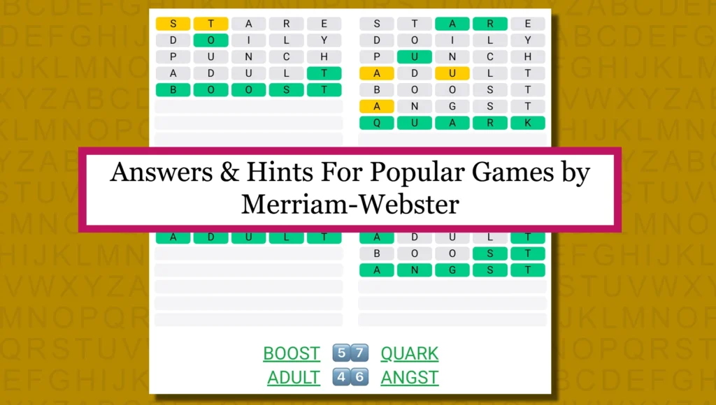 Answers & Hints For Popular Games by Merriam-Webster Answers & Hints For Popular Games by Merriam-Webster